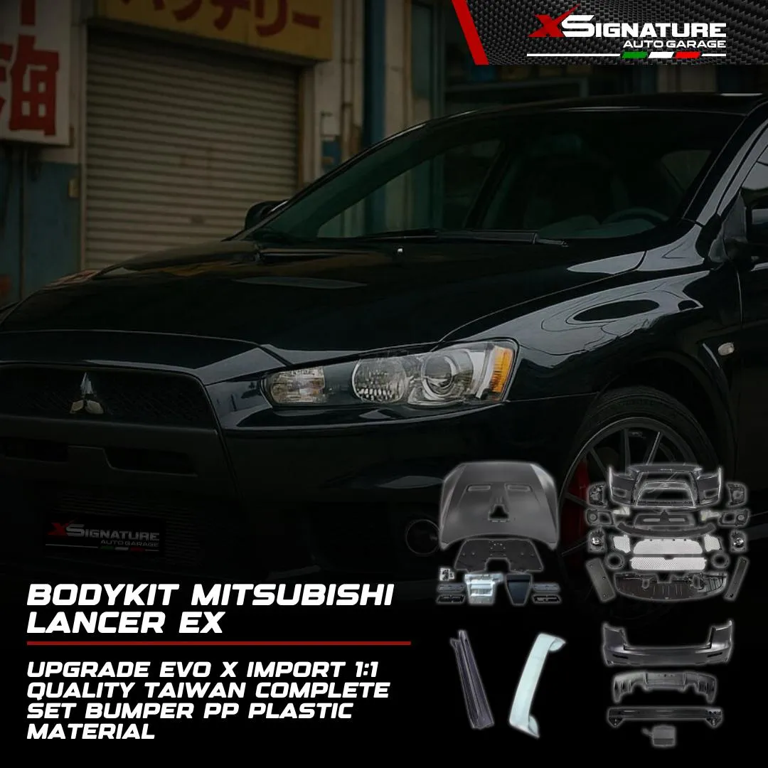 BODYKIT MITSUBISHI LANCER EX UPGRADE EVO X IMPORT 1:1 QUALITY TAIWAN COMPLETE SET BUMPER PP PLASTIC MATERIAL