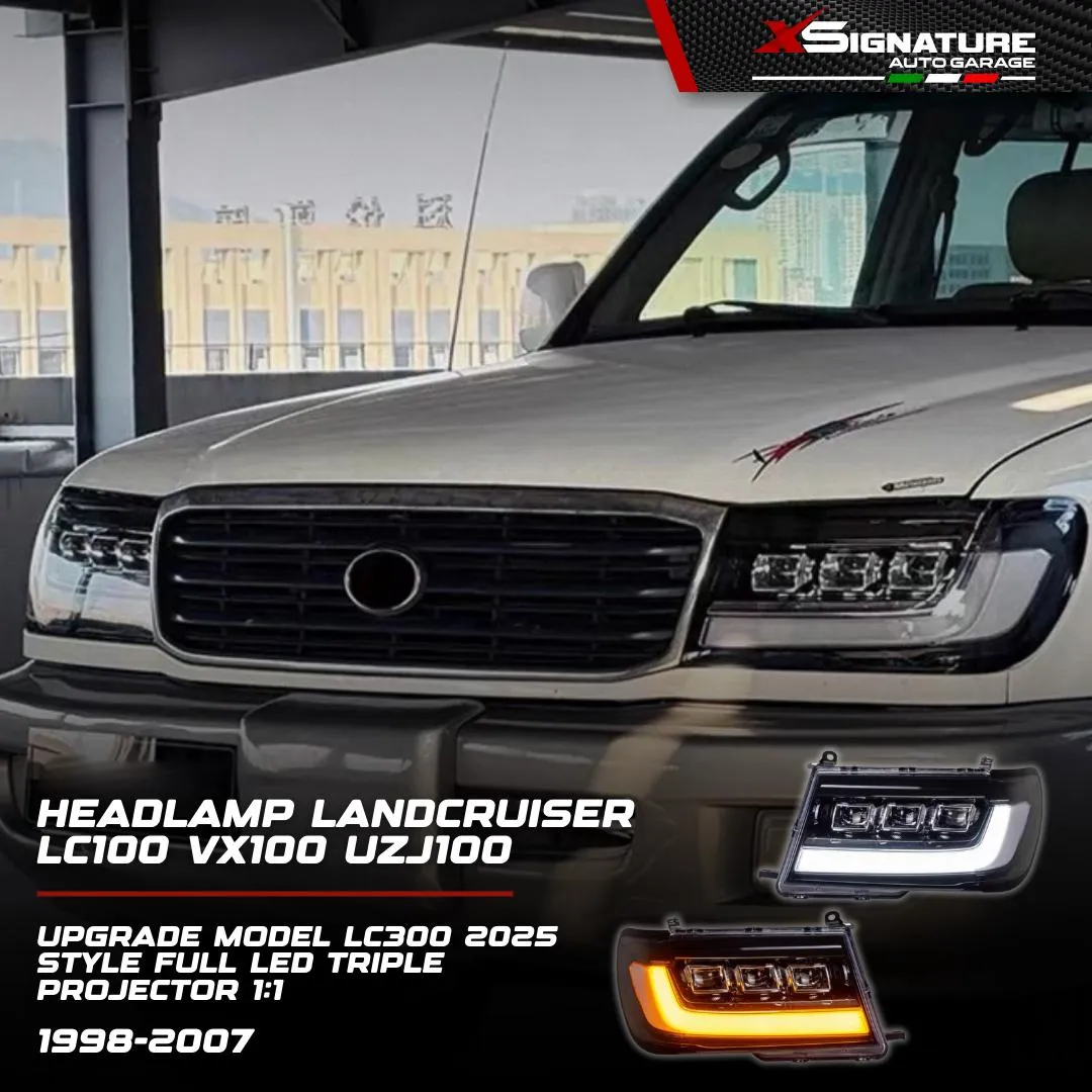 HEADLAMP LANDCRUISER LC100 VX100 UZJ100 (1998-2007) UPGRADE MODEL LC300 2025 STYLE FULL LED TRIPLE PROJECTOR 1:1 VERSION 2