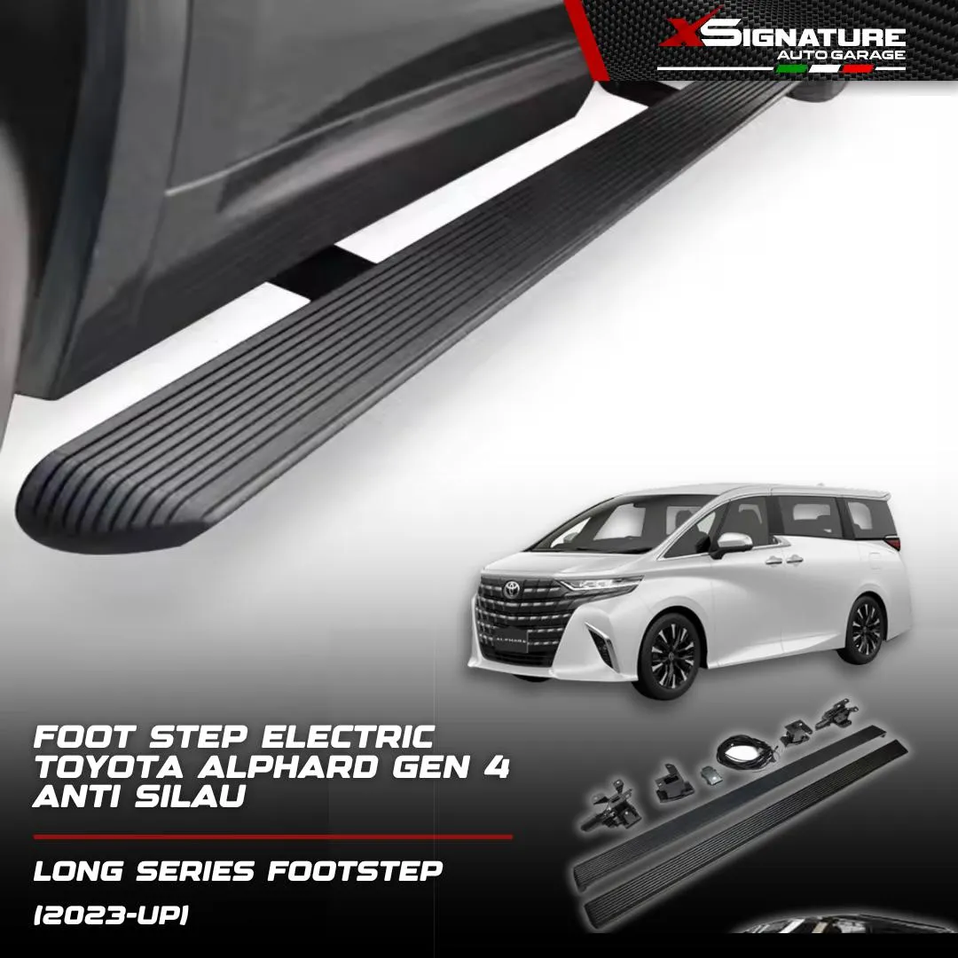 TOYOTA ALPHARD / VELLFIRE ANH40 AGH40 AG40 GEN 4 (2023-UP) ELECTRIC AUTO FOOT STEP OTOMATIS PIJAKAN SERIES FULL SET PREMIUM IMPORT QUALITY LONG SERIES FOOTSTEP